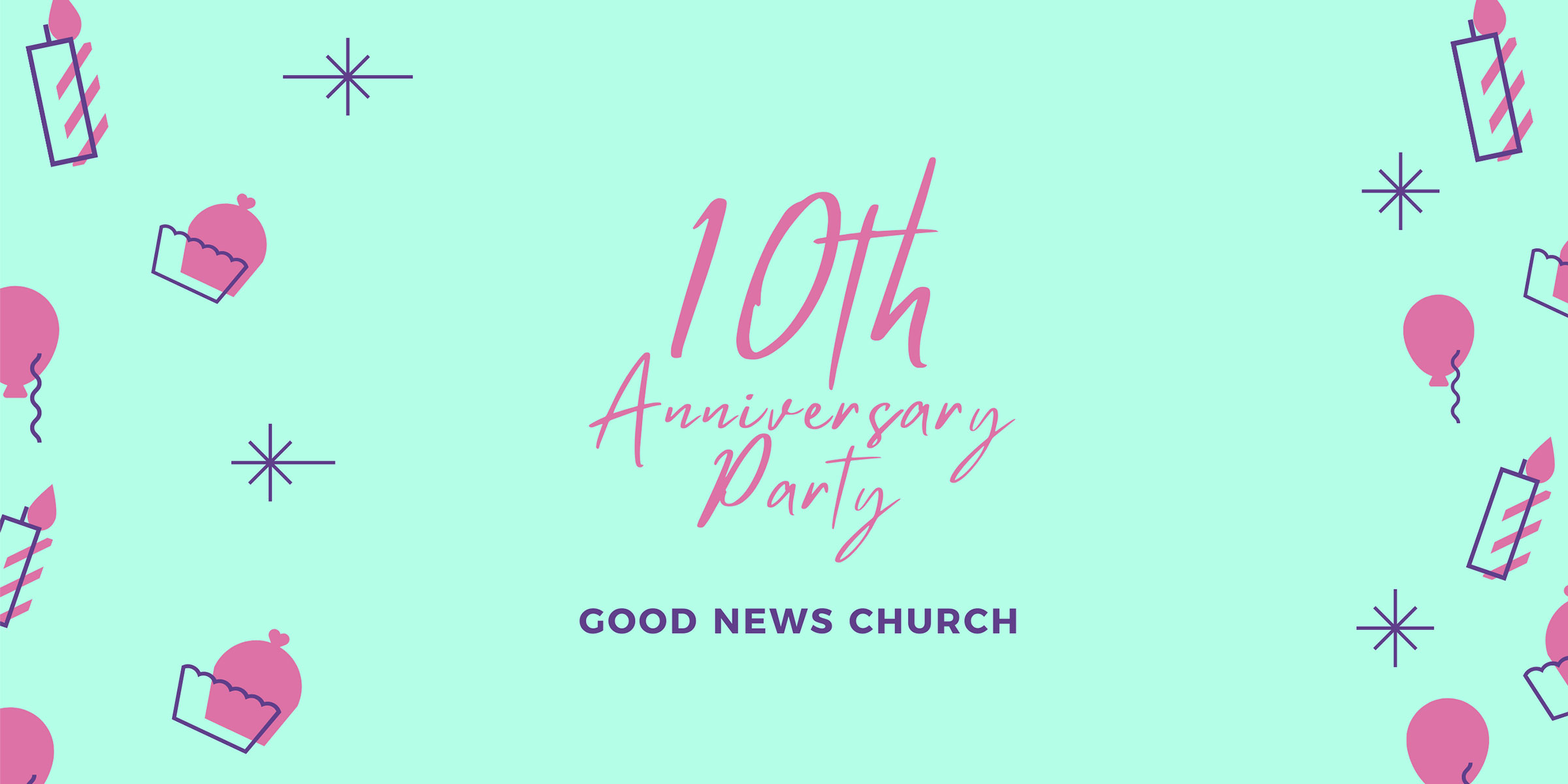 Can you believe it? Good News Church is almost 10 years old!