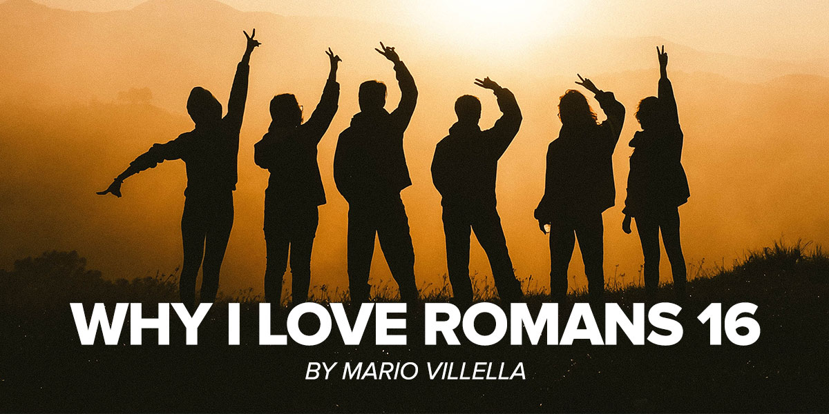 Why I Love Romans 16