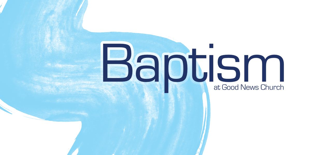 Baptisms At Good News Church