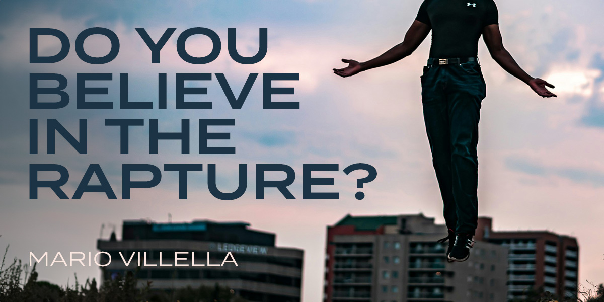 Do You Believe in the Rapture?