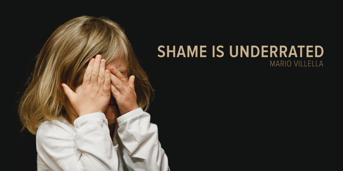 Shame Is Underrated