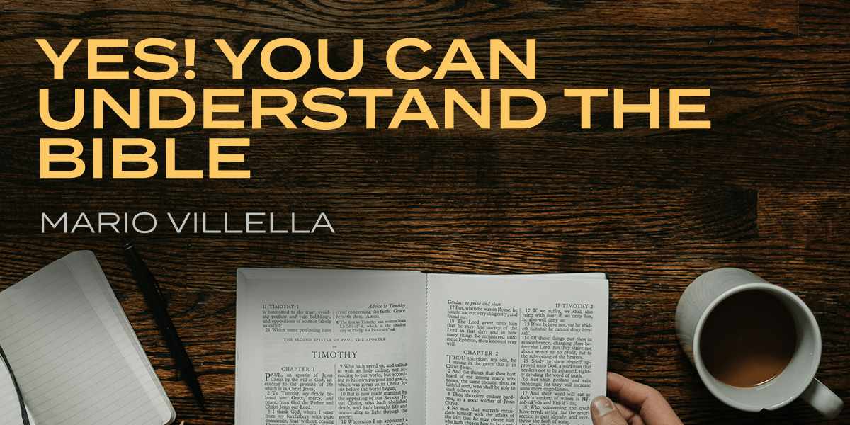 Yes! You Can Understand the Bible!