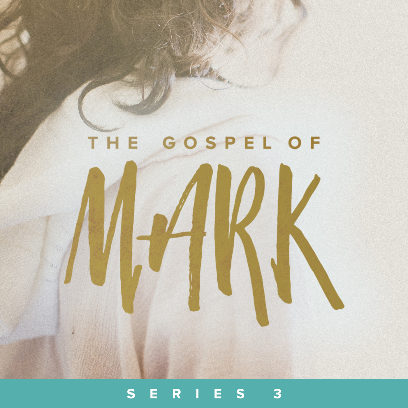 The Gospel of Mark: Series 3